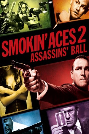 Smokin Aces 2: Assassins Ball