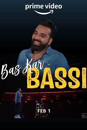 Anubhav Singh Bassi – Bas Kar Bassi