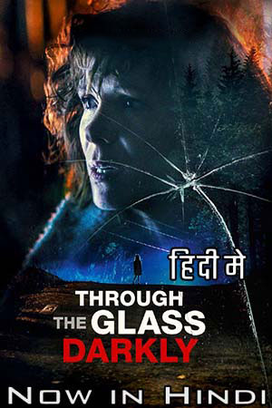 Through the Glass Darkly